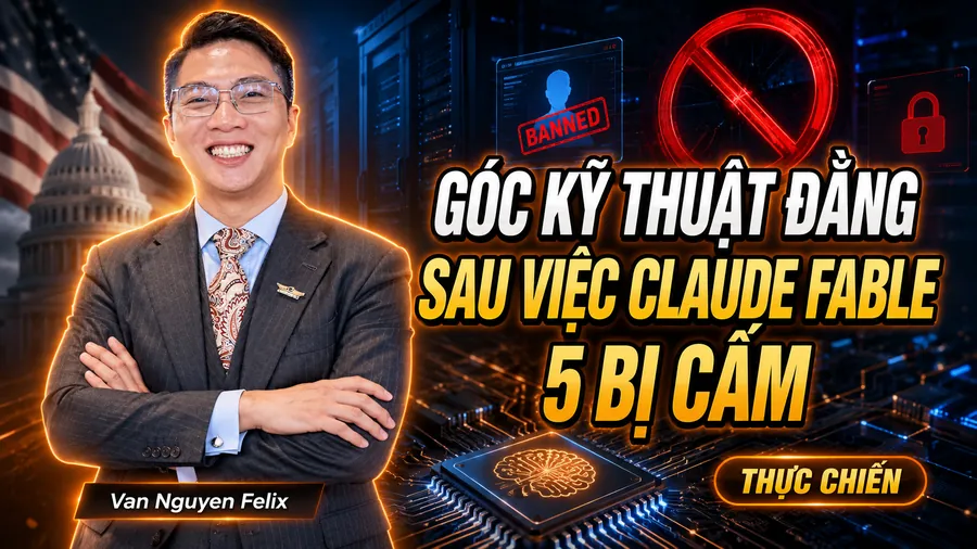 Góc kỹ thuật đằng sau việc Claude Fable 5 bị cấm - tại sao Claude Fable 5 bị chính phủ mỹ cấm ban hành
