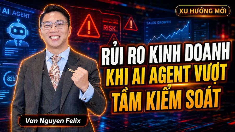 Rủi ro kinh doanh khi AI Agent vượt tầm kiểm soát - AI Agent