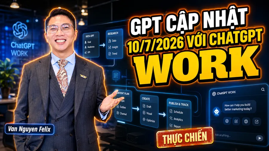 GPT cập nhật 10/7/2026 với ChatGPT Work - cập nhật của GPT ngày 10 tháng 7 2026