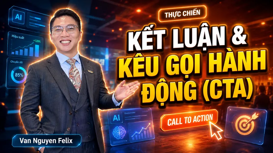 Kết Luận & Kêu Gọi Hành Động (CTA) - Học AI