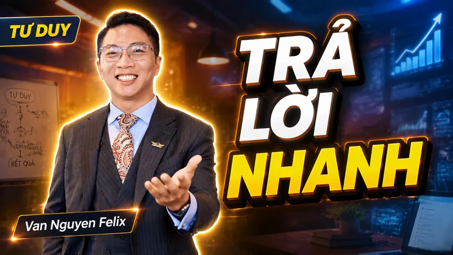 Trả lời nhanh - Tư duy kinh doanh